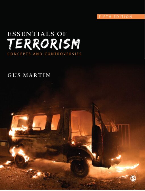 Test Bank for Essentials of Terrorism Concepts and Controversies Fifth Edition by Gus Martin