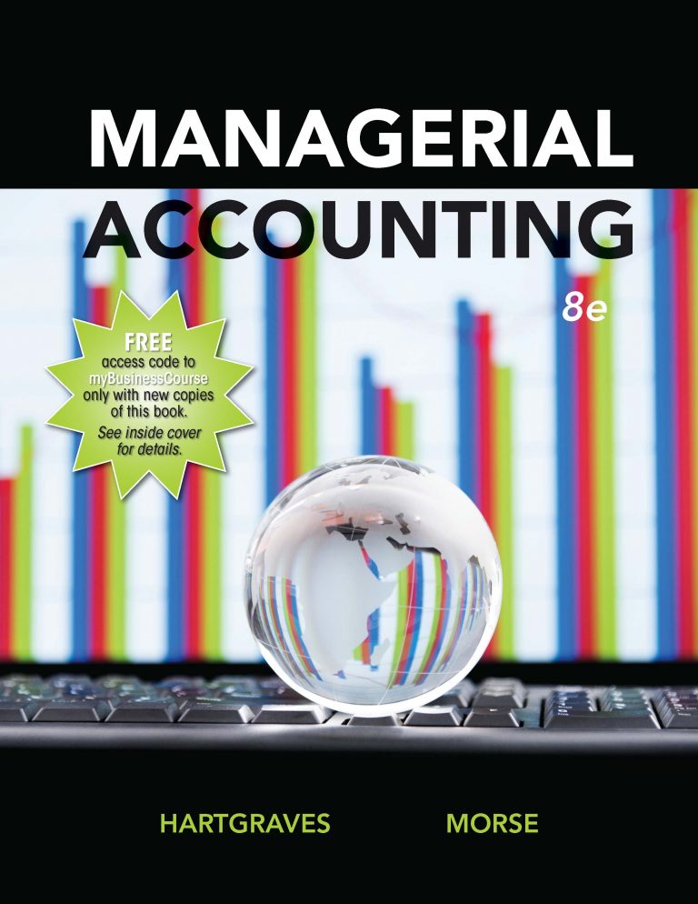 Test Bank for Managerial Accounting, 8e BY HARTGRAVES