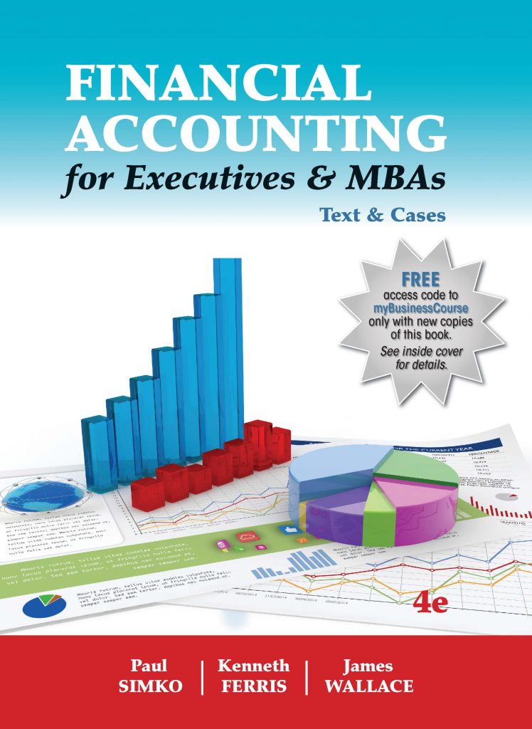Solution Manuals for Financial Accounting for Executives & MBAs, 4e by Simko, Ferris, Wallace