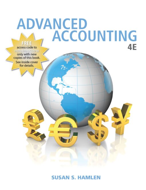 Solution Manuals for Advanced Accounting, 4e by Hamlen