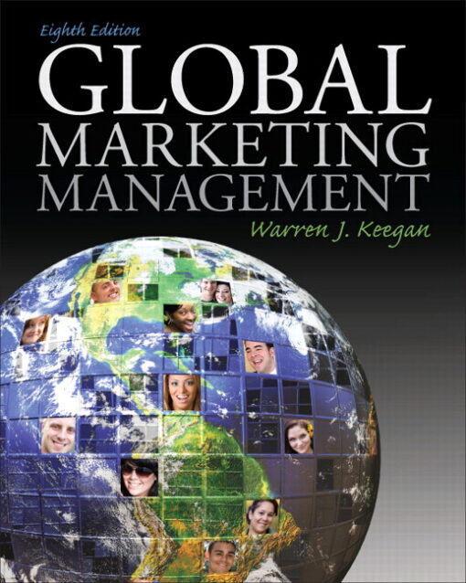 Instructor's Resource For Global Marketing Management, 8th Edition Warren J. Keegan
