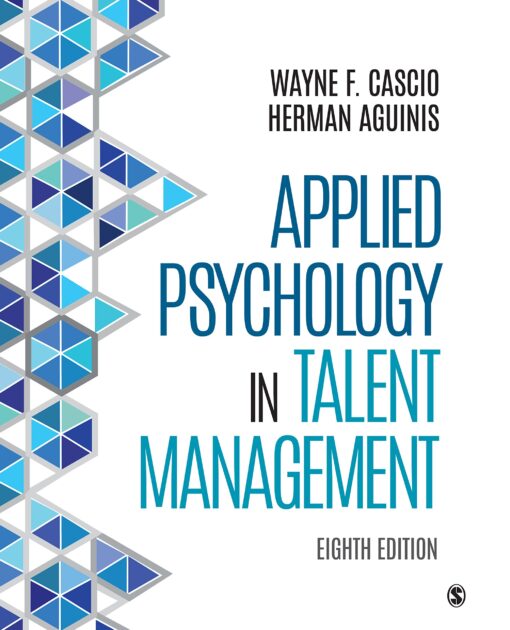 Test Bank for Applied Psychology in Talent Management EIGHTH EDITION by Cascio & Aguinis
