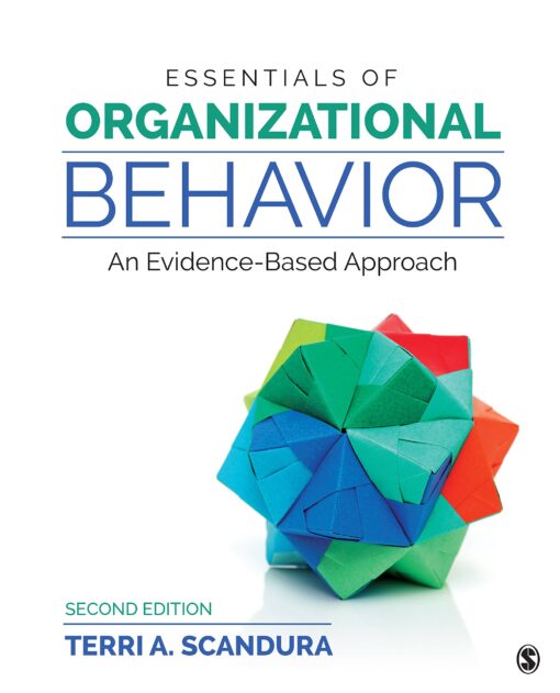 Test Bank for Essentials of Organizational Behavior An Evidence-Based Approach Second Edition by Terri A. Scandura