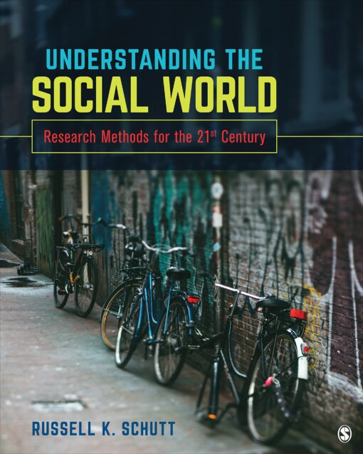 Test Bank for Understanding the Social World Research Methods for the 21st Century by Russell K. Schutt