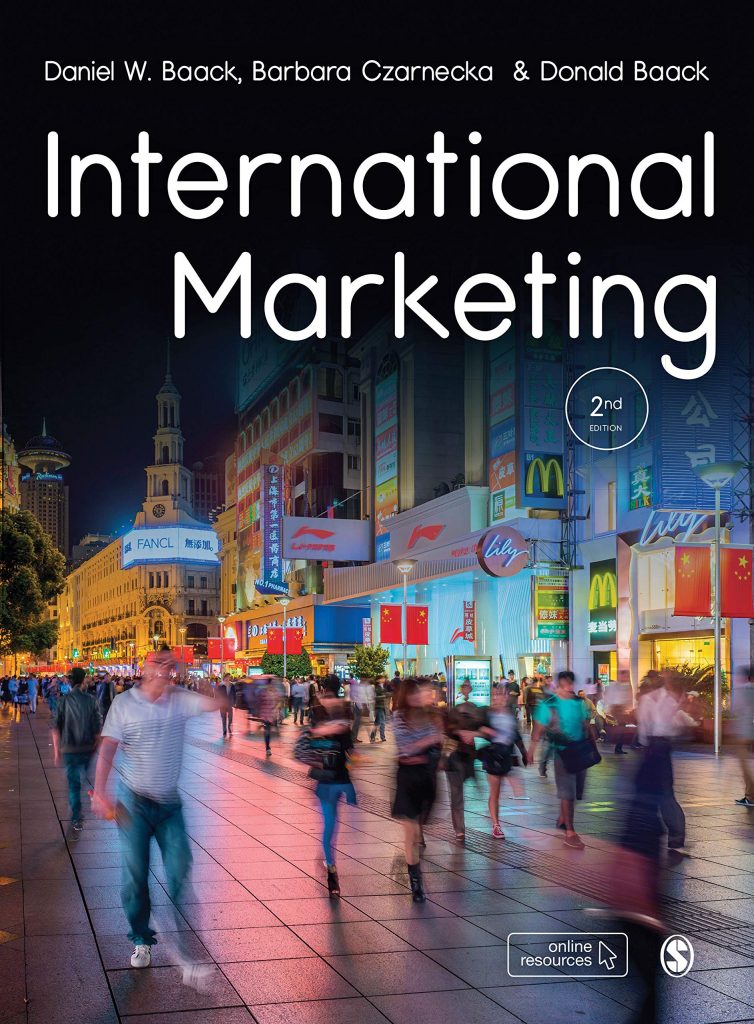 Test Bank for International Marketing Second Edition by Daniel W. Baack, Barbara Czarnecka and Donald Edward Baack