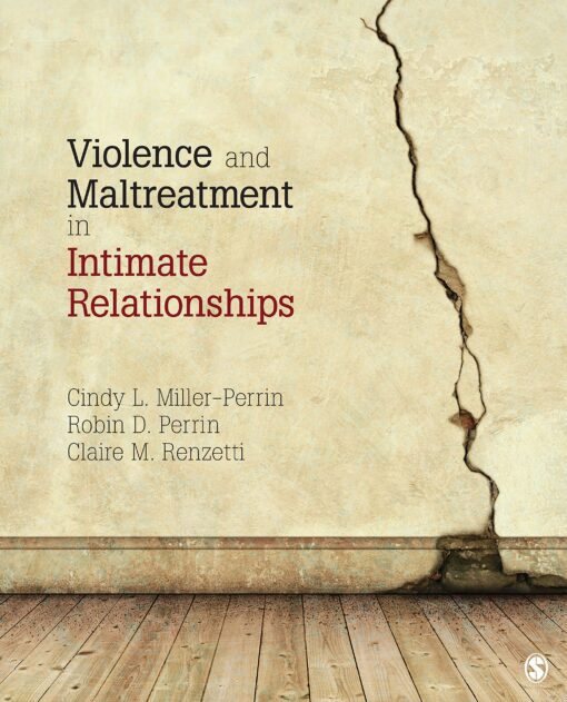 Test Bank for Violence and Maltreatment in Intimate Relationships by Cindy L. Miller-Perrin, Robin D. Perrin and Claire M. Renzetti