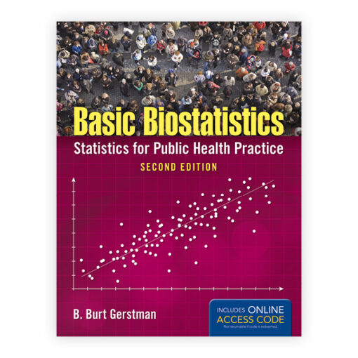 Test Bank For Basic Biostatistics, Second Edition Statistics for Public Health Practice B. Burt Gerstman