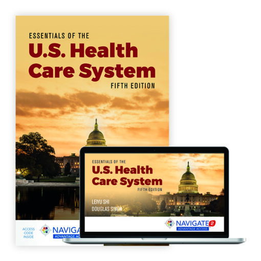Test Bank For Essentials of the U.S. Health Care System Fifth Edition Leiyu Shi