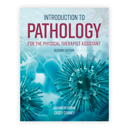Instructor Manual For Introduction to Pathology for the Physical Therapist Assistant Second Edition Jahangir Moini