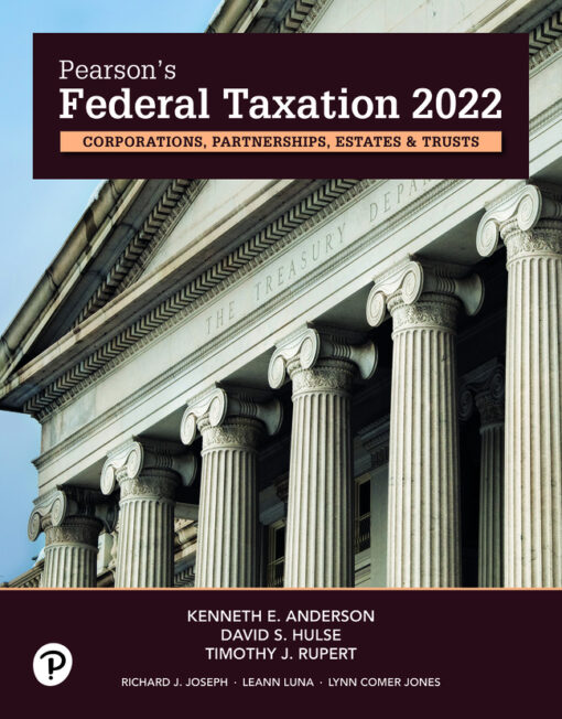 Test Bank For Pearson's Federal Taxation, 2022 Corporations, Partnerships, Estates, & Trusts, 35th Edition