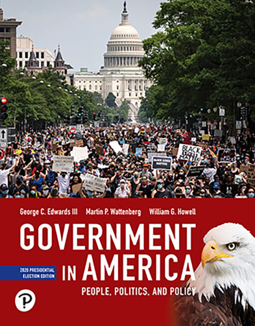 Test Bank For Government in America: People, Politics, and Policy, 2020 Presidential Election Edition, 18th Edition George C. Edwards