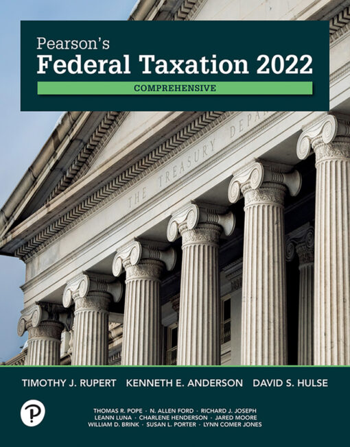 Test Bank For Pearson's Federal Taxation, 2022 Comprehensive, 35th Edition Timothy J. Rupert