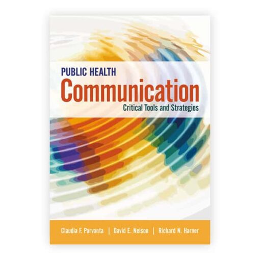 Test Bank For Public Health Communication First Edition Claudia Parvanta