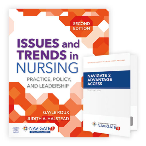 Test Bank For Issues and Trends in Nursing Practice, Policy and Leadership Second Edition Gayle Roux