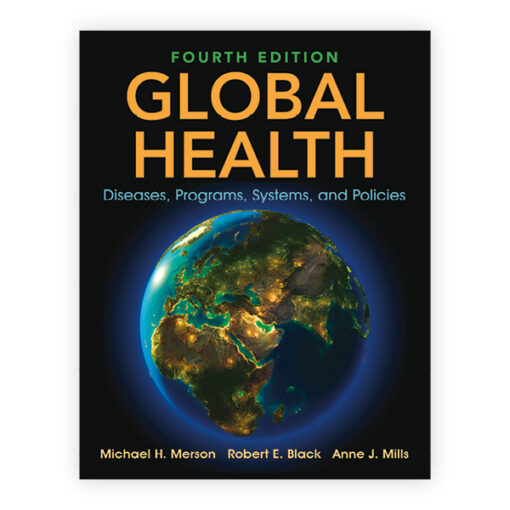 Test Bank For Global Health Fourth Edition Michael H. Merson