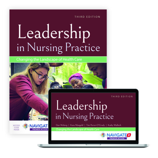 Test Bank For Leadership in Nursing Practice Changing the Landscape of Health Care Third Edition Daniel Weberg