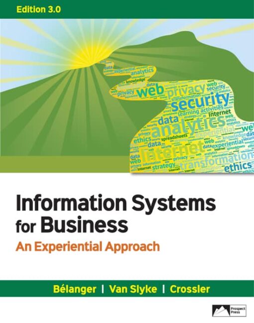 Instructor Manuals For Information Systems for Business An Experiential Approach 3.0 Edition By France Bélanger