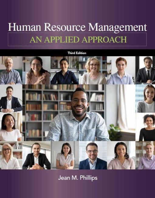 Test Bank For Human Resource Management An Applied Approach, 3e by Phillips