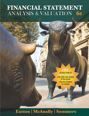 Test Bank For Financial Statement Analysis & Valuation, 6e by Easton, McAnally, Sommers
