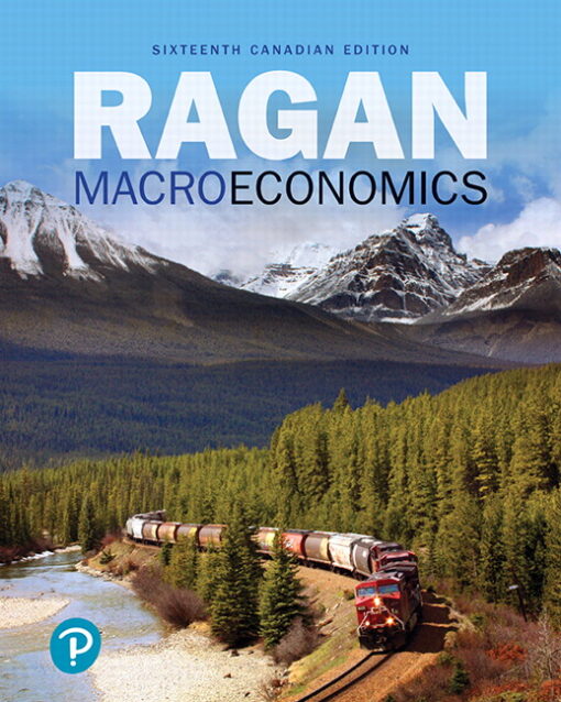Instructor Manuals For Macroeconomics, Sixteenth Canadian Edition, 16/E Christopher T.S. Ragan