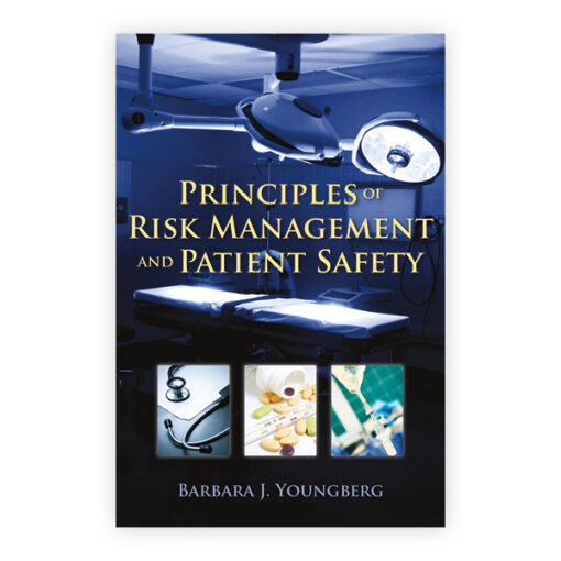 Test Bank For Principles of Risk Management and Patient Safety Barbara J. Youngberg ISBN-13 9780763774059