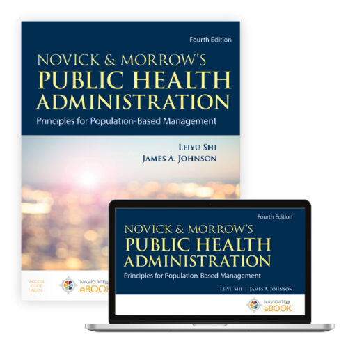 Test Bank For Novick & Morrow's Public Health Administration Principles for Population-Based Management First Edition Leiyu Shi