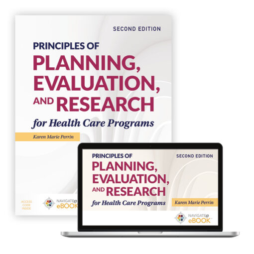 Test Bank For Principles of Planning, Evaluation, and Research for Health Care Programs Second Edition Karen (Kay) M. Perrin