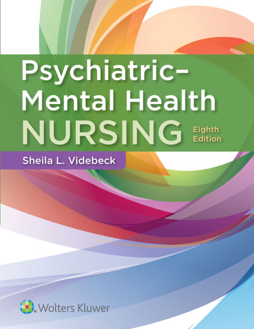 Test Bank For Psychiatric-Mental Health Nursing, Eighth Edition Sheila L. Videbeck