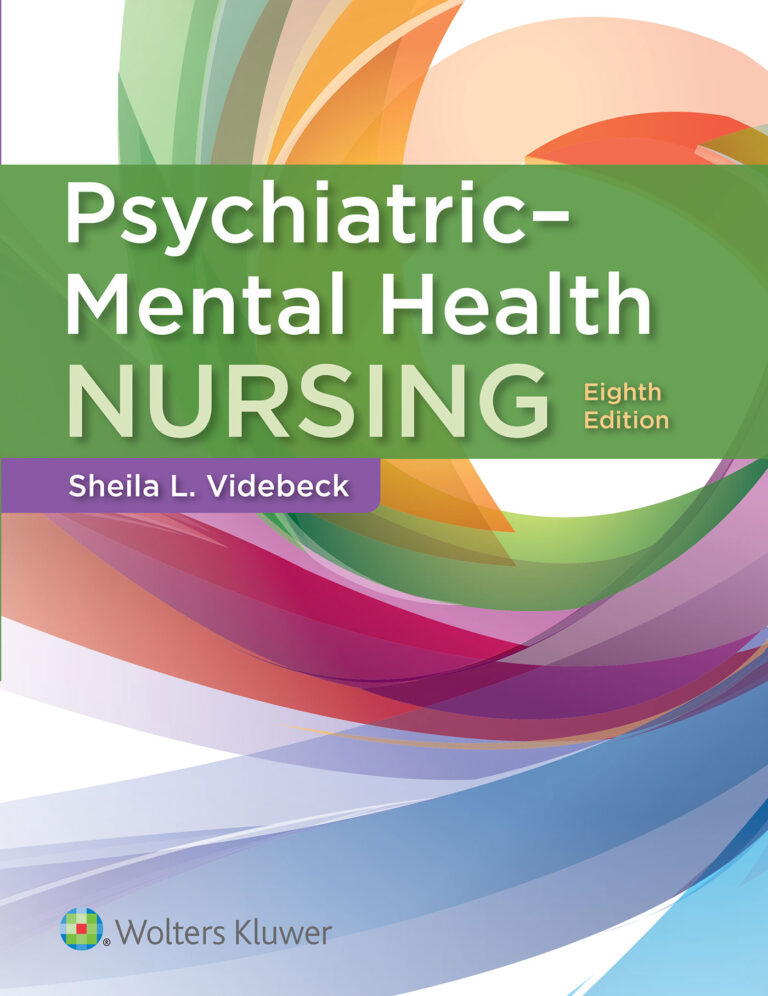 Test Bank For Psychiatric-Mental Health Nursing, Eighth Edition Sheila L. Videbeck