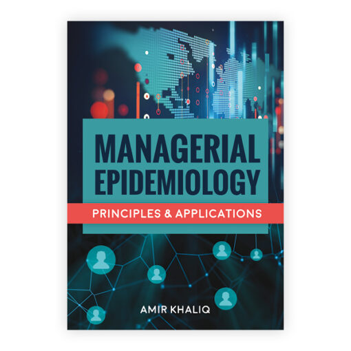 Test Bank For Managerial Epidemiology First Edition Amir A. Khaliq