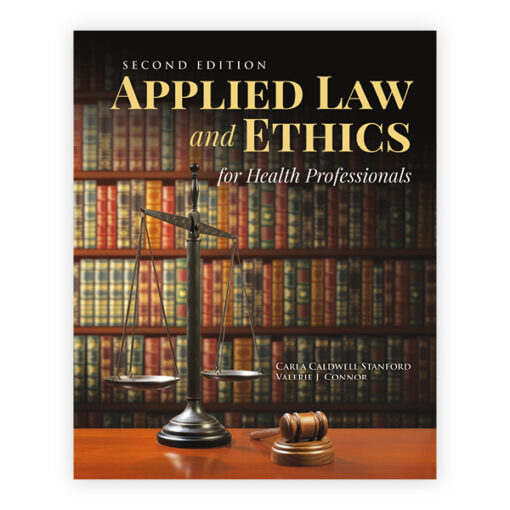 Test Bank For Applied Law & Ethics for Health Professionals Second Edition Carla Caldwell Stanford