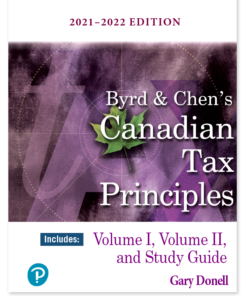 Byrd & Chen’s Canadian Tax Principles, 2021-2022 Edition, 1st edition Clarence Byrd