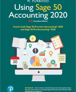 Using Sage 50 Accounting 2020 Plus Companion Website, 5/E Mary Purbhoo