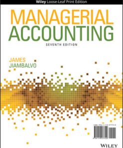 Managerial Accounting, 7th Edition James Jiambalvo