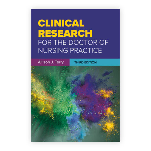 Test Bank For Clinical Research for the Doctor of Nursing Practice Third Edition Allison J. Terry