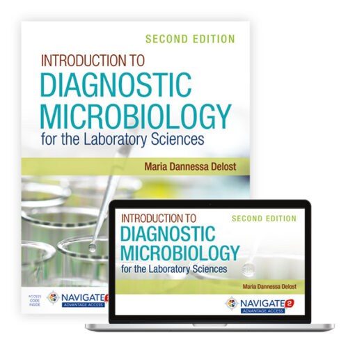 Test Bank For Introduction to Diagnostic Microbiology for the Laboratory Sciences Second Edition Maria Dannessa Delost