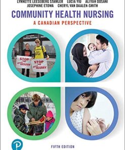 Community Health Nursing A Canadian Perspective, 5th edition Lynnette Leeseberg Stamler