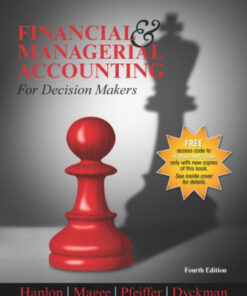 Financial & Managerial Accounting for Decision Makers, 4e by Hanlon