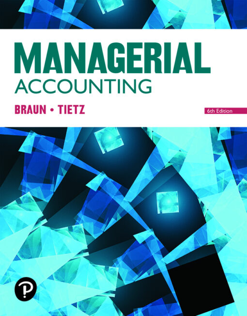 Managerial Accounting Karen W. Braun