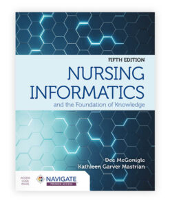Nursing Informatics and the Foundation of Knowledge