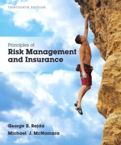 Test Bank For Principles of Risk Management and Insurance, 13th Edition George E. Rejda