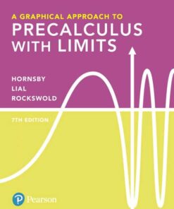 Test Bank For A Graphical Approach to Precalculus with Limits, 7th Edition John Hornsby
