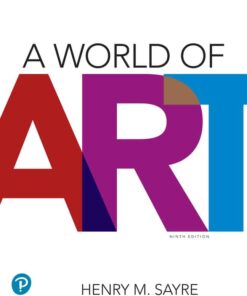 Test Bank For A World of Art, 9th Edition Henry M. Sayre