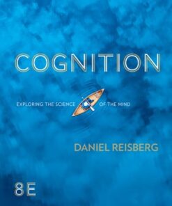 Cognition Exploring the Science of the Mind
