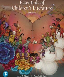 Test Bank For Essentials of Children's Literature, 10th Edition Kathy G. Short