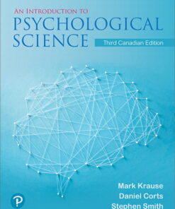 Test Bank For Introduction to Psychological Science, Third Canadian Edition By Mark Krause