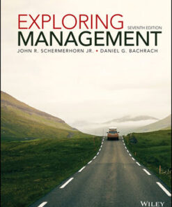 Exploring Management, 7th Edition John R. Schermerhorn