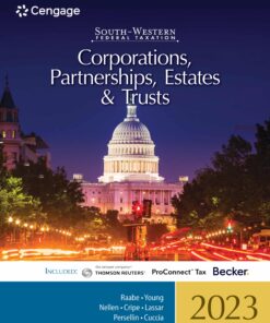 South-Western Federal Taxation 2023: Corporations, Partnerships, Estates and Trusts
