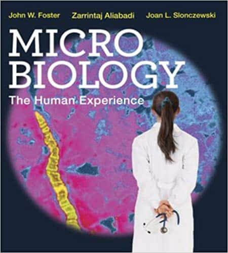 Microbiology: The Human Experience First Edition