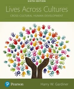 Lives Across Cultures Cross-Cultural Human Development